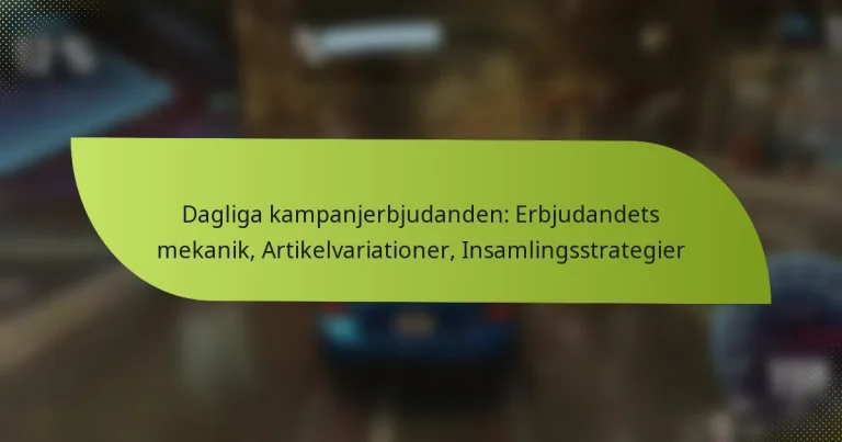 Dagliga kampanjerbjudanden: Erbjudandets mekanik, Artikelvariationer, Insamlingsstrategier