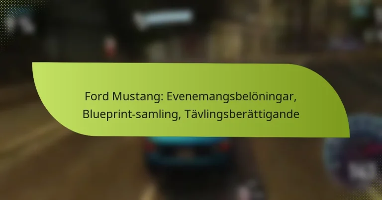 Ford Mustang: Evenemangsbelöningar, Blueprint-samling, Tävlingsberättigande