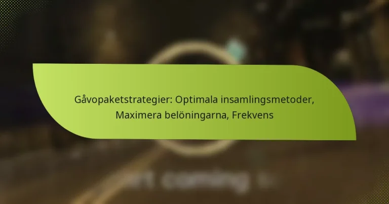 Gåvopaketstrategier: Optimala insamlingsmetoder, Maximera belöningarna, Frekvens