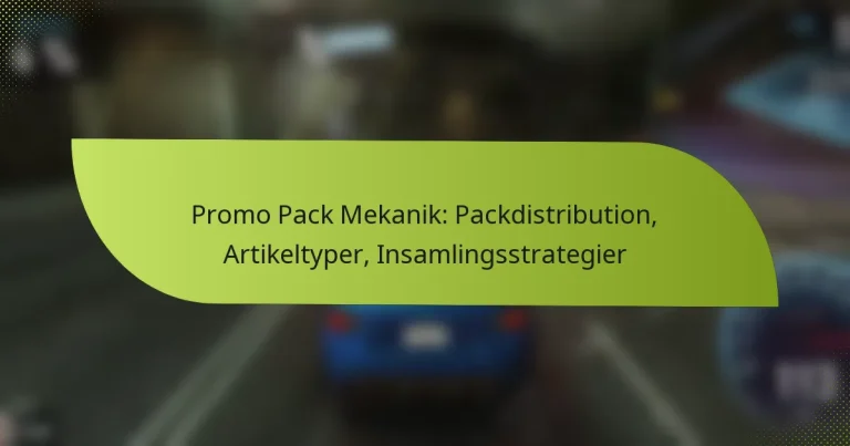 Promo Pack Mekanik: Packdistribution, Artikeltyper, Insamlingsstrategier