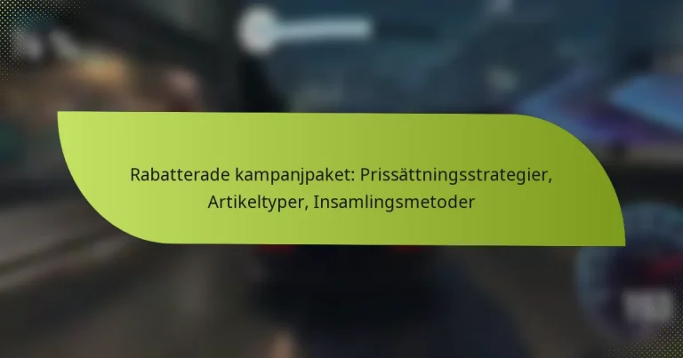 Rabatterade kampanjpaket: Prissättningsstrategier, Artikeltyper, Insamlingsmetoder