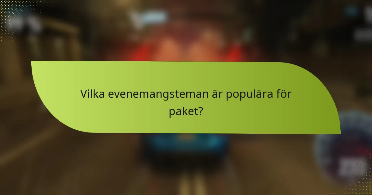 Vilka evenemangsteman är populära för paket?